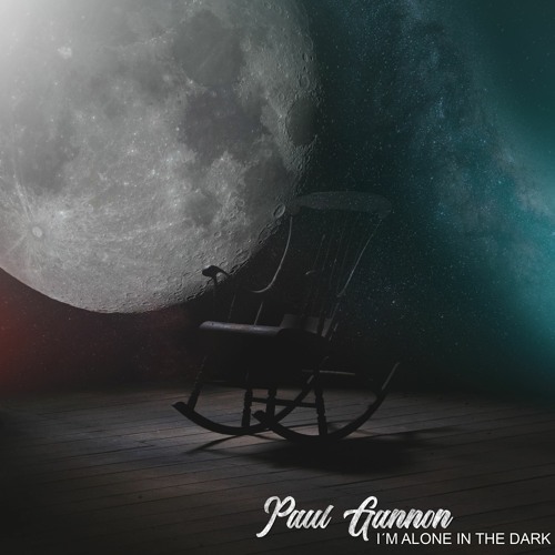 Paul Gannon - I'm Alone In The Dark