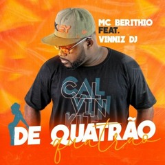 MC BERITHIO - DE QUATRAO [ VINNIZ DJ ] 2021