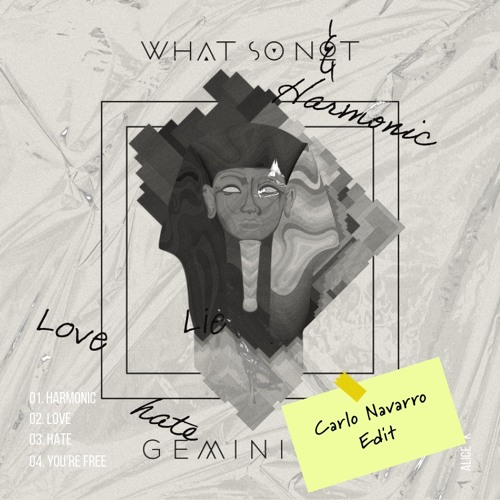 What So Not - Gemini (Carlo Navarro Edit)