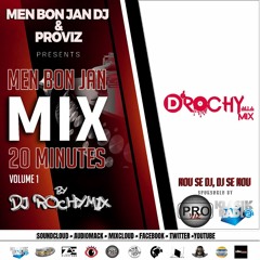Men Bon Jan Mix 20Mnts Vol. 1 By DJ Rochymix