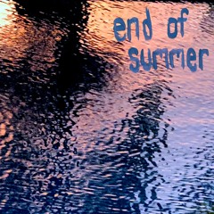 End Of Summer