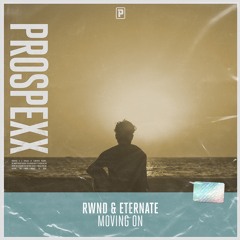 RWND & Eternate - Moving On