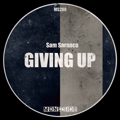 Sam Saranco - GIVING UP // MS288