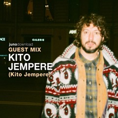 Juno Download Guest Mix - Kito Jempere (Kito Jempere)