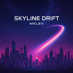 Skyline Drift
