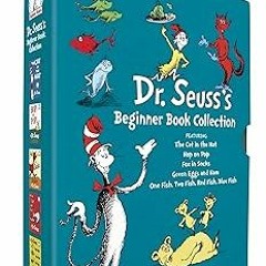 ~Read~[PDF] Dr. Seuss's Beginner Book Boxed Set Collection: The Cat in the Hat; One Fish Two Fi