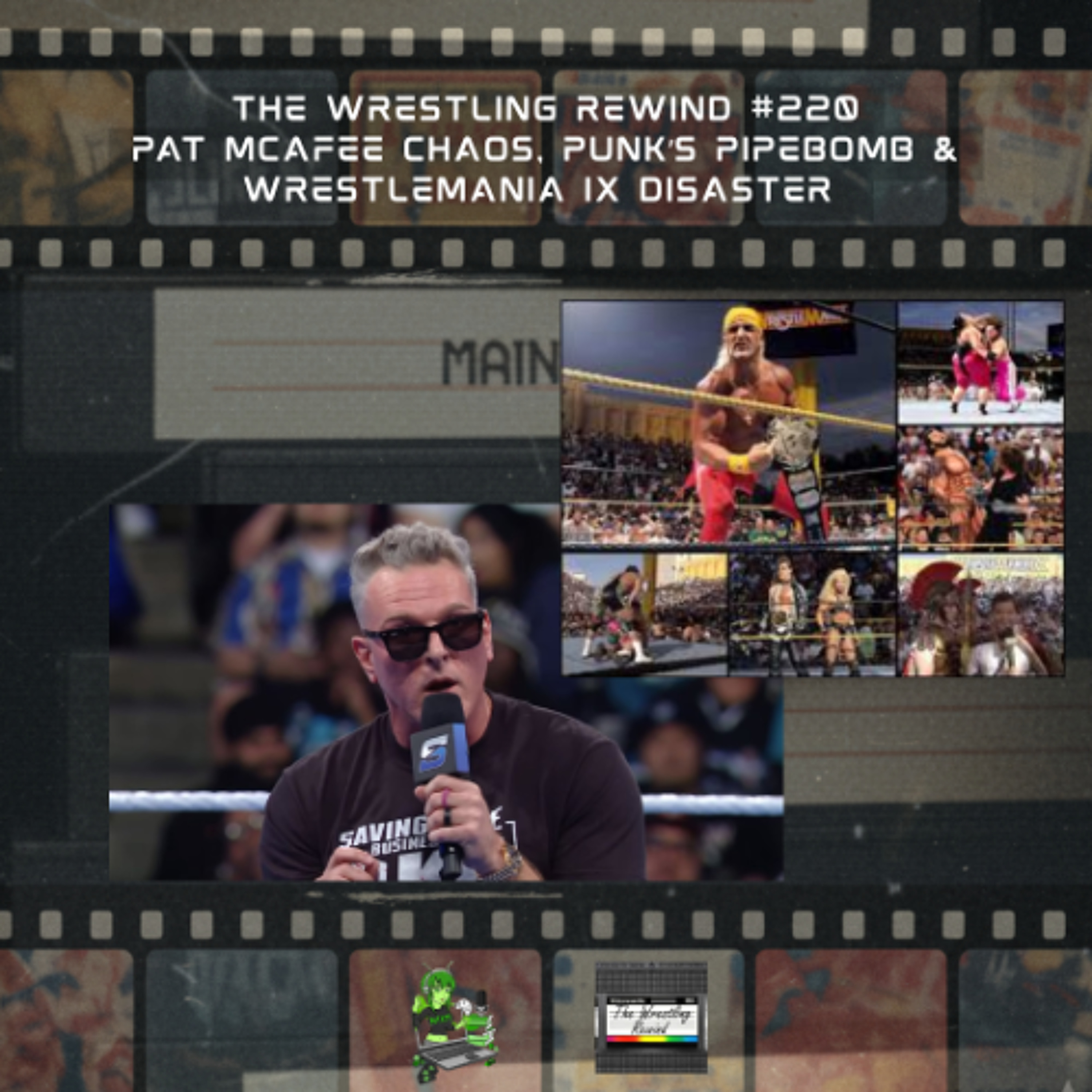 The Wrestling Rewind #220 : 🎙Pat McAfee Chaos, Punk’s Pipebomb & WrestleMania IX Disaster