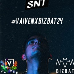 SNT - #VaivenxBizbat24
