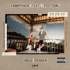 FANNYPACK - Gold Digger (feat. fiction.) [Be Yourself Music]