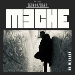 M3CHE - SET/AUDIO-LIVE/ MIX - TECHNO / HARD 30'