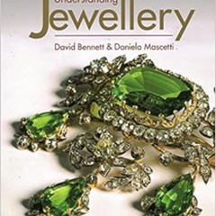 [Free] EBOOK 📝 Understanding Jewellery by David Bennett,Daniela Mascetti EPUB KINDLE