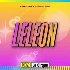 Pardonnez-Nous: Les 24hDuMix - LeLeon