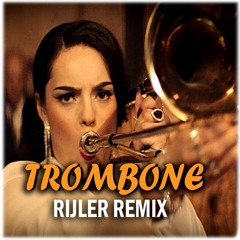 AronChupa & Little Sis Nora - Trombone (Rijler Remix) FREE DOWNLOAD