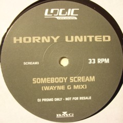 Somebody Scream - Horny United (Grip / Wayne G Mix)