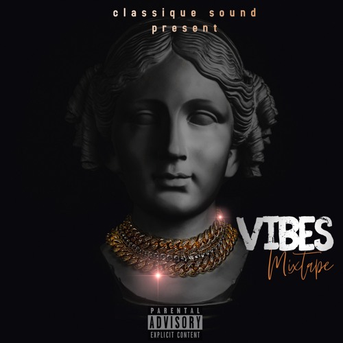 CLASSIQUE SOUND - VIBES (MIXTAPE 2020)