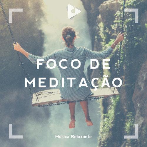 Medite Hoje By Musica Relaxante