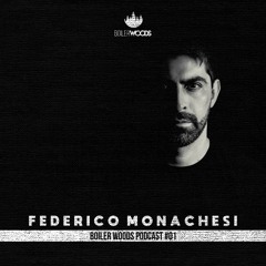 Boiler Woods Podcast #01 - Federico Monachesi (March 2020)