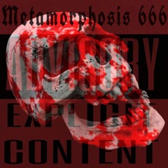 METAMORPHOSIS 666