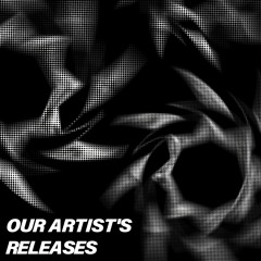 OUR ARTIST'S RELEASES