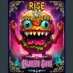 PDF [READ] 💖 Nightmare Food : Rise Of The Cholesterol: Fantasy Coloring Book For Adults | Stress R