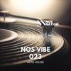 NOS VIBE 023 (AFRO HOUSE)