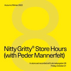 Nitty Gritty Store Hours - Peder Mannerfelt