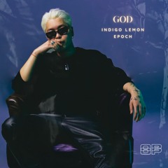 Indigo Lemon - GOD Ft Epoch