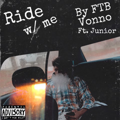 ride w/ me - Vonno ft. Junior