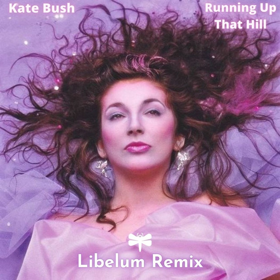 Stream Kate Bush - Running Up That Hill (Libelum Edit) Free