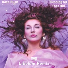 Kate Bush - Running Up That Hill (Libelum Edit) Free Download