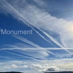Monument [Stumpy Intelligenz]