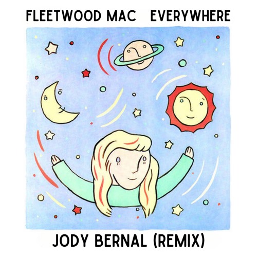 Stream Fleetwood Mac - Everywhere (Jody Bernal Remix) by Jody Bernal |  Listen online for free on SoundCloud