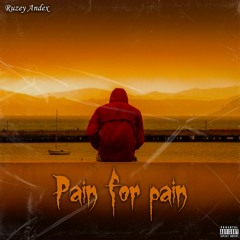 Pain For Pain