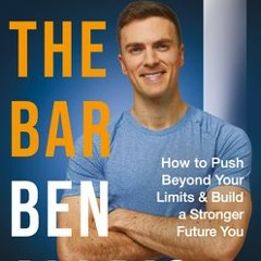 (Download) Raise The Bar: How to Push Beyond Your Limits and Build a Stronger Future You - Ben Alldi