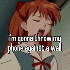 “You will never understand!”