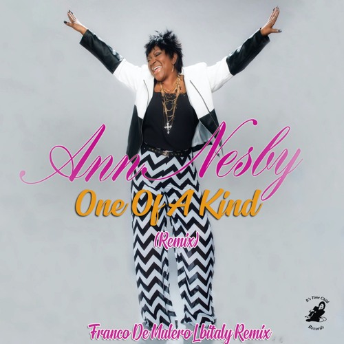 OUT NOW :Ann Nesby - One of a kind (Franco De Mulero Ibitaly remix)