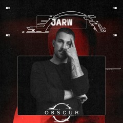 OBSCUR | Sessions JARW