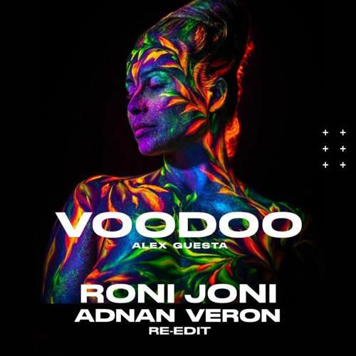 Voodoo (RONI JONI X ADNAN VERON RE-EDIT)