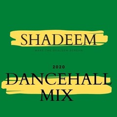 @SIR.SHADS - 2020 DANCEHALL MIX
