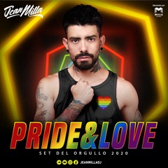 JEAN MILLA DJ - PRIDE and LOVE Set del orgullo 2020 / Circuit House