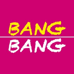 Bang Bang - [Radio Edit]