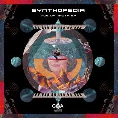 Synthopedia: Age Of Truth EP (Preview)OUT NOW!