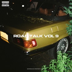 Road Talk Vol. 9 (Hosted By Stephen Jailon)