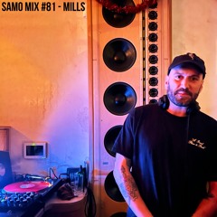 Samo Mix #81 - Mills