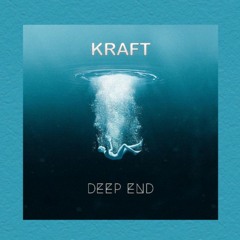 KRAFT - Deep End [FREE DOWNLOAD EXTENDED] (CLICK ON BUY BUTTON FOR DOWNLOAD)