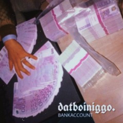 BANKACCOUNT (Prod. by alien tim)
