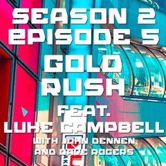 LUKE CAMPBELL - Season 2 Episode 5