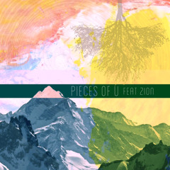 pieces of u feat. zion [prod. splashgvng]