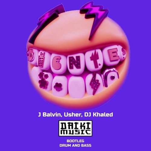 Stream Dientes Remix - J Balvin, Usher, DJ Khaled (Daiki Music.