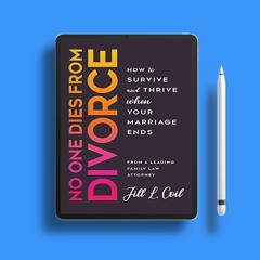 No One Dies from Divorce: How to Survive and Thrive When Your Marriage Ends. Download Gratis [PDF]